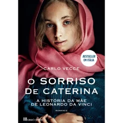Casa Das Letras O Sorriso de Caterina de Carlo Vecce