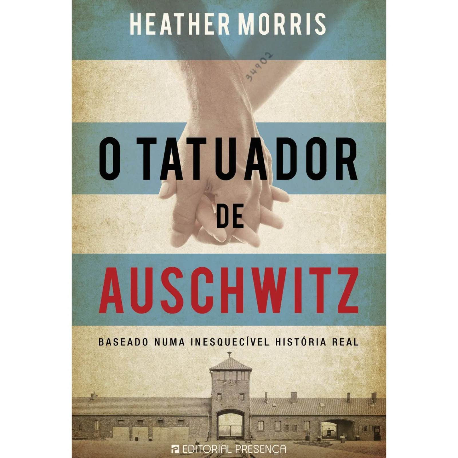 Editorial Presença O Tatuador de Auschwitz de Heather Morris