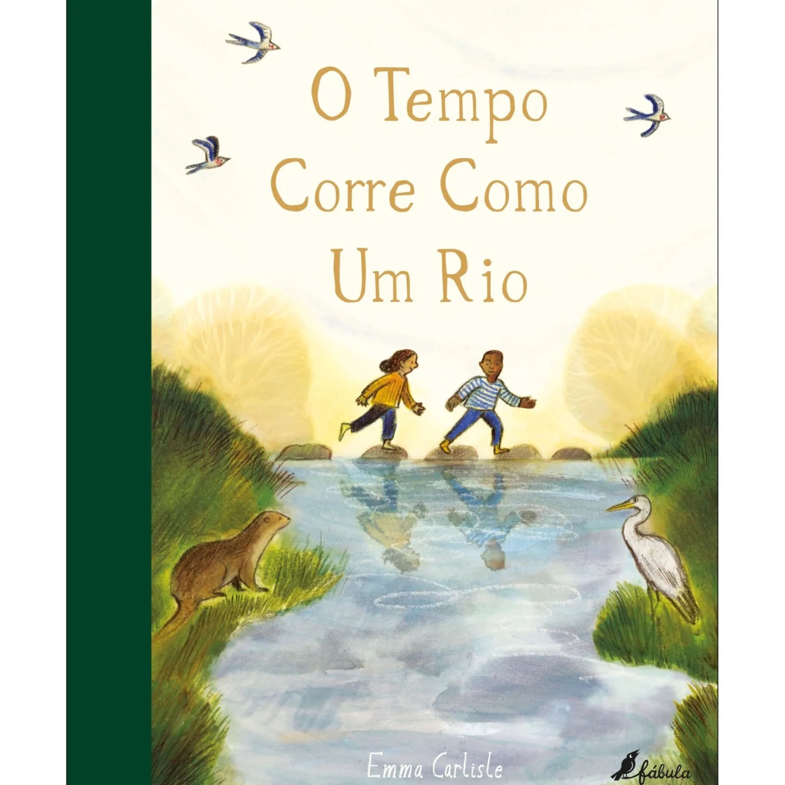 Fábula O Tempo Corre Como um Rio de Emma Carlisle