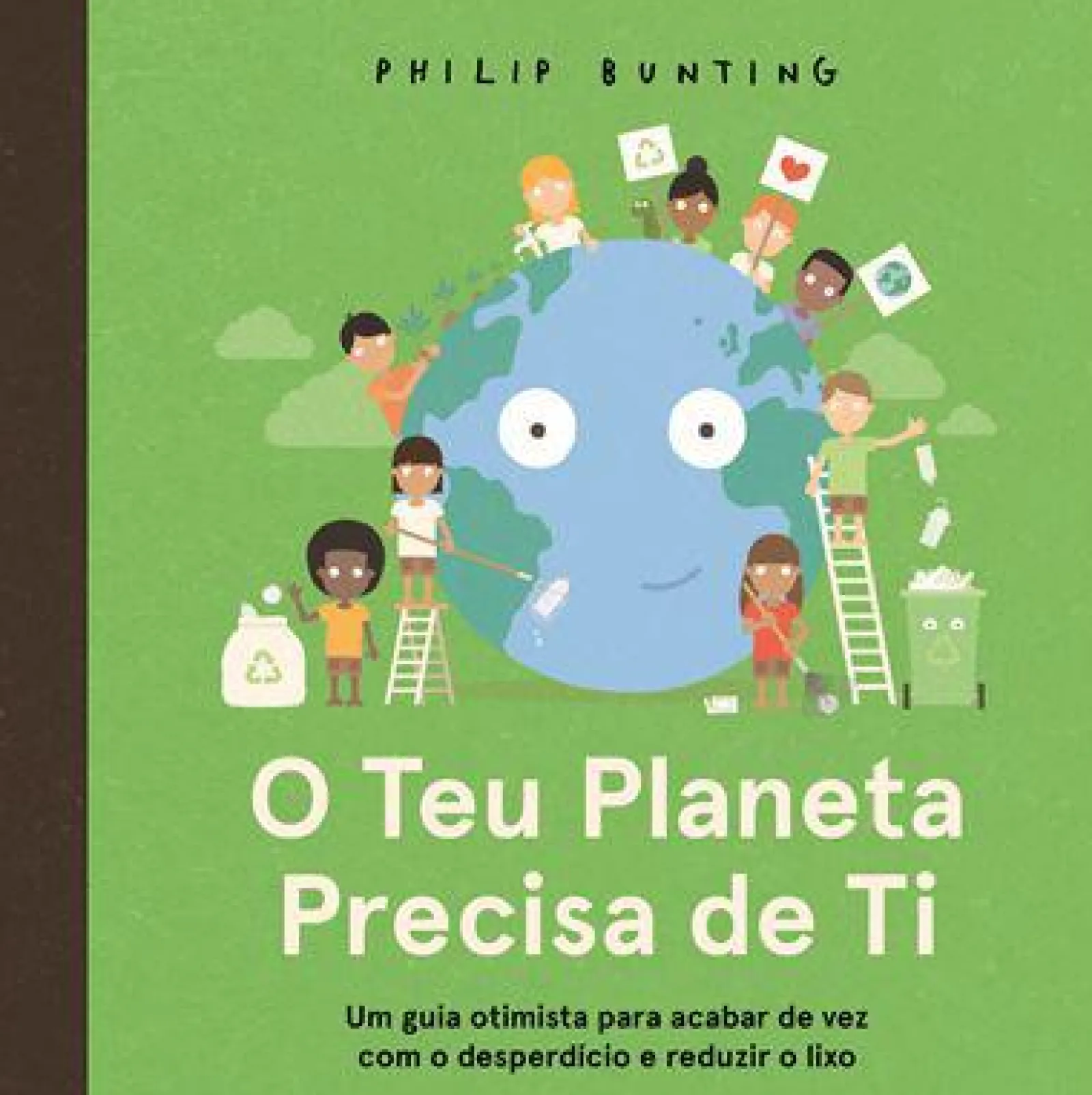 Discount Booksmile O Teu Planeta Precisa de Ti de Philip Bunting