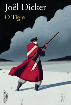 Online Alfaguara Portugal O Tigre de Joël Dicker