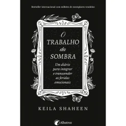 New Albatroz O Trabalho da Sombra de Keila Shaheen