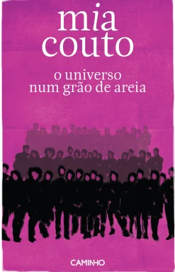 Editorial Caminho O Universo Num Grão de Areia de Mia Couto