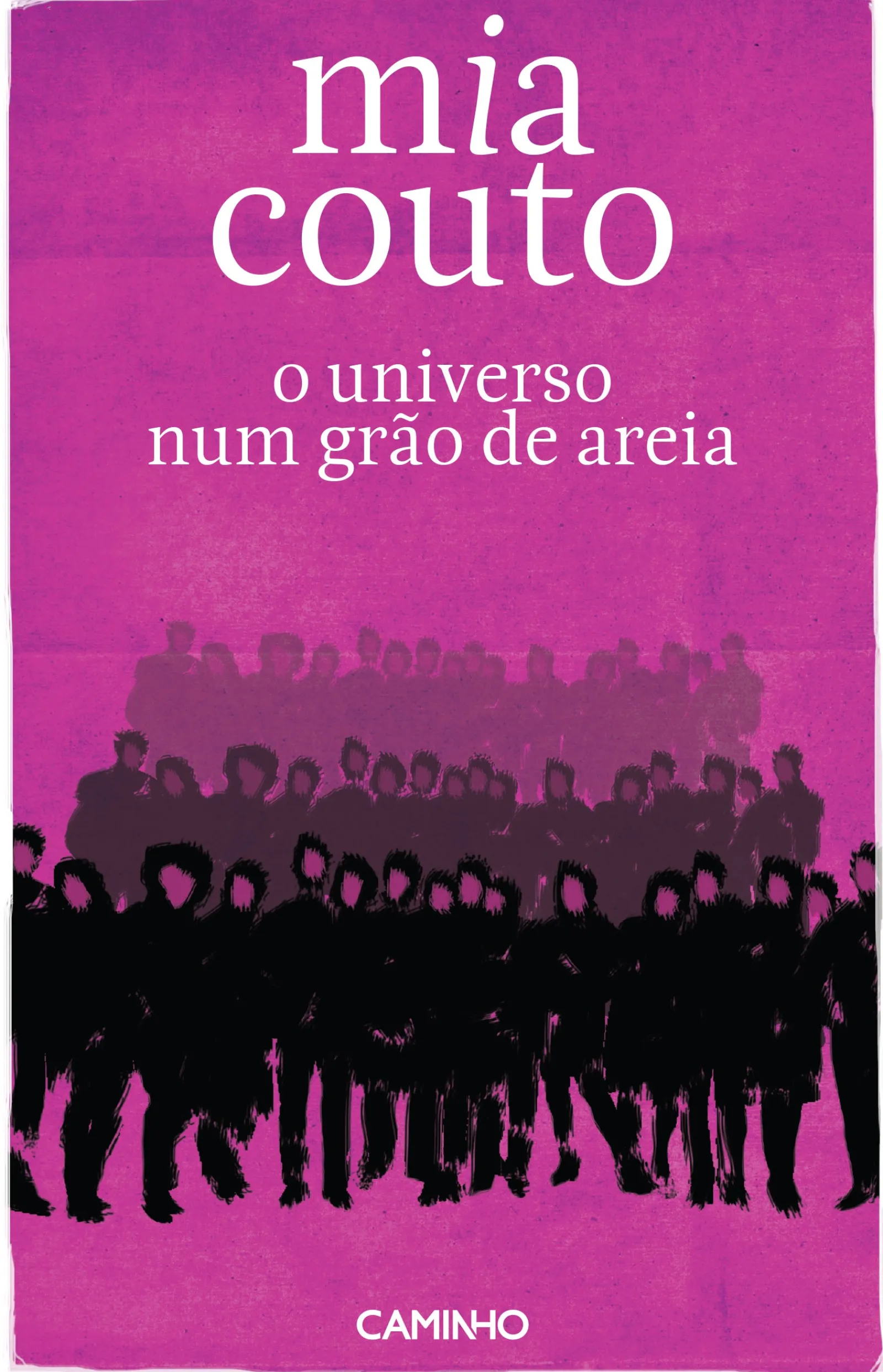 Editorial Caminho O Universo Num Grão de Areia de Mia Couto