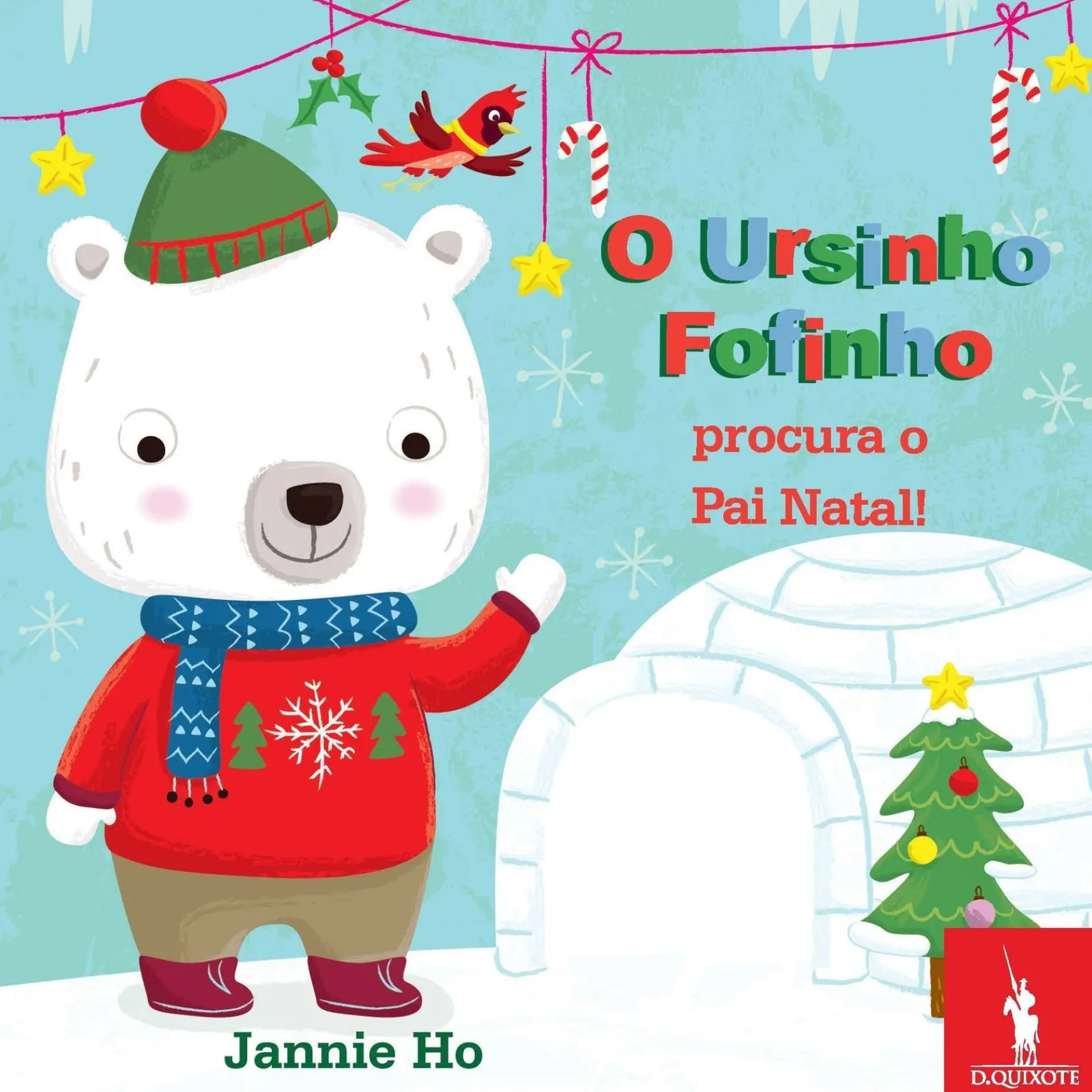 Dom Quixote O Ursinho Fofinho Procura o Pai Natal de Jannie Ho