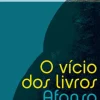 Companhia Das Letras O Vício dos Livros de Afonso Cruz