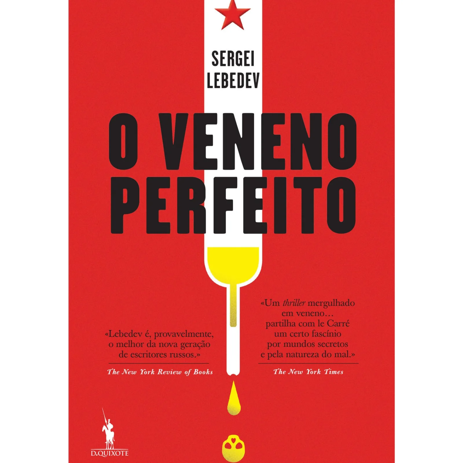 Dom Quixote O Veneno Perfeito de Sergei Lebedev