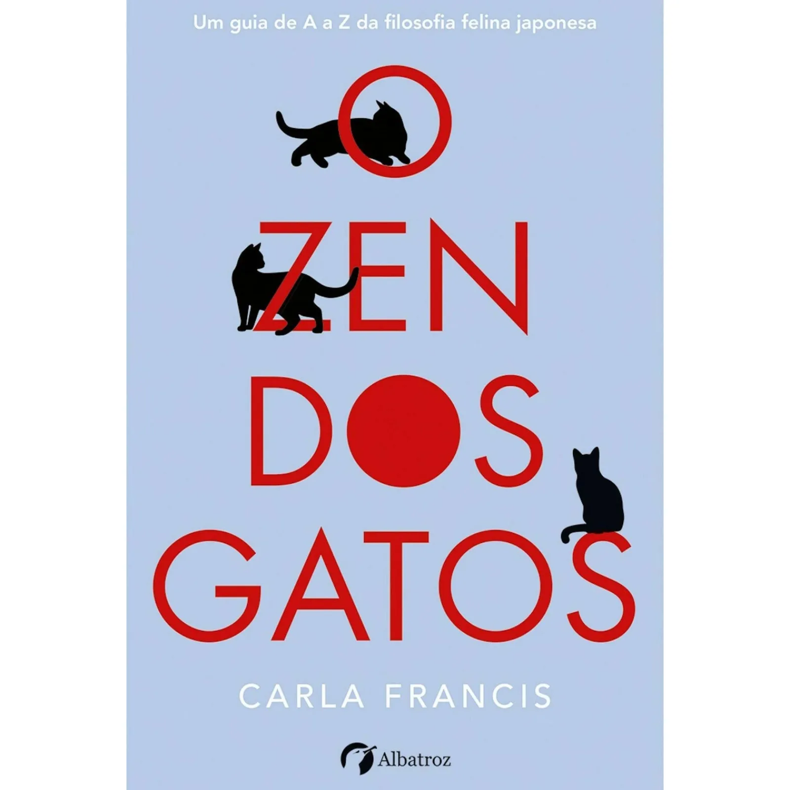 Best Albatroz O Zen dos Gatos de Carla Francis