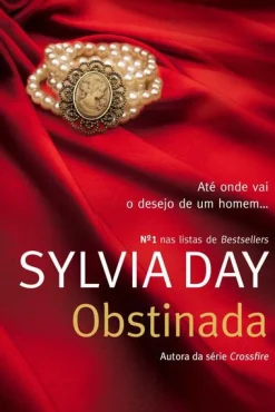 Hot Quinta Essência Obstinada de Sylvia Day