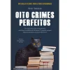 Clube Do Autor Oito Crimes Perfeitos de Peter Swanson