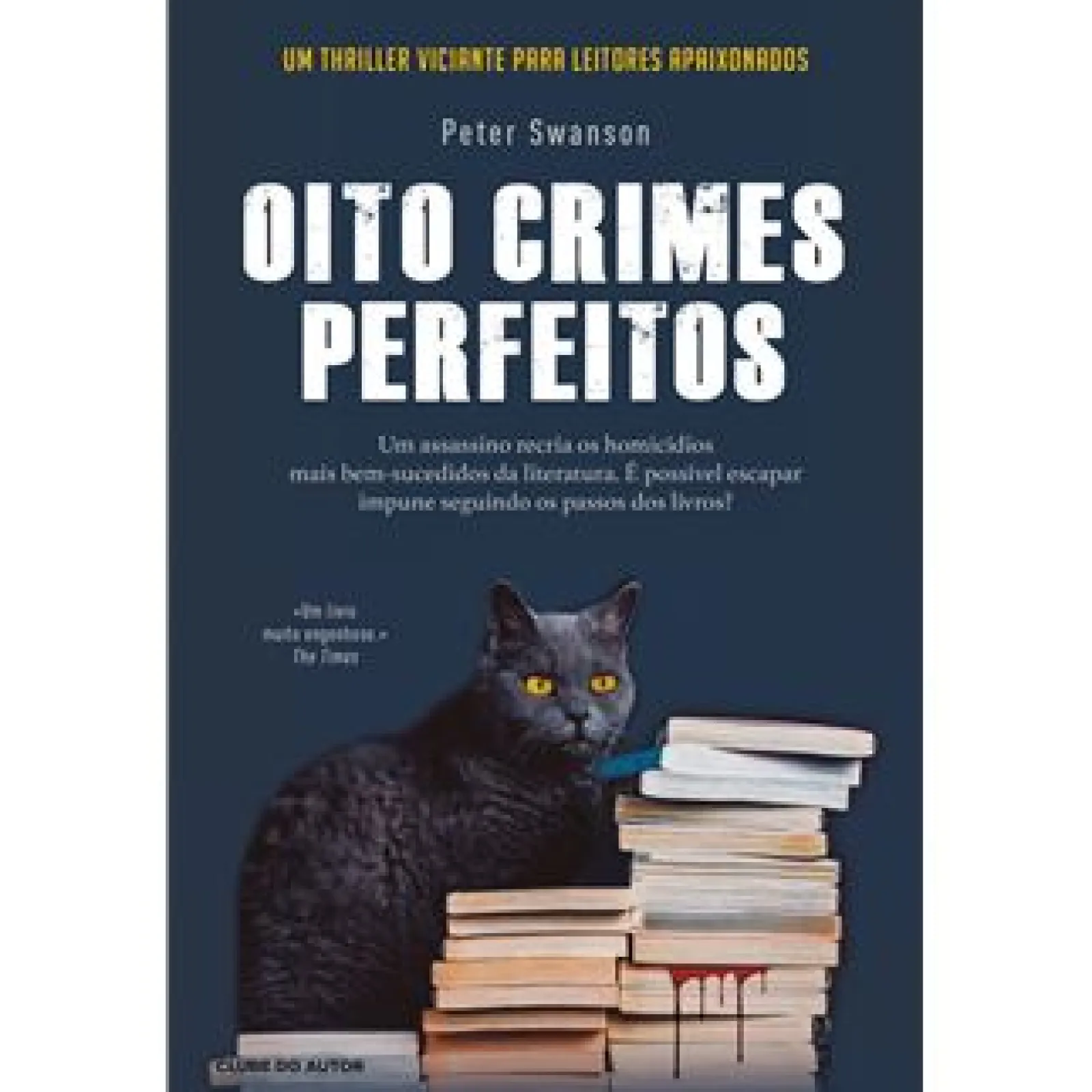 Clube Do Autor Oito Crimes Perfeitos de Peter Swanson