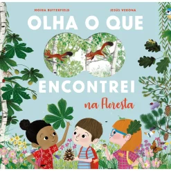 Lilliput Olha o que Encontrei na Floresta de Moira Butterfield