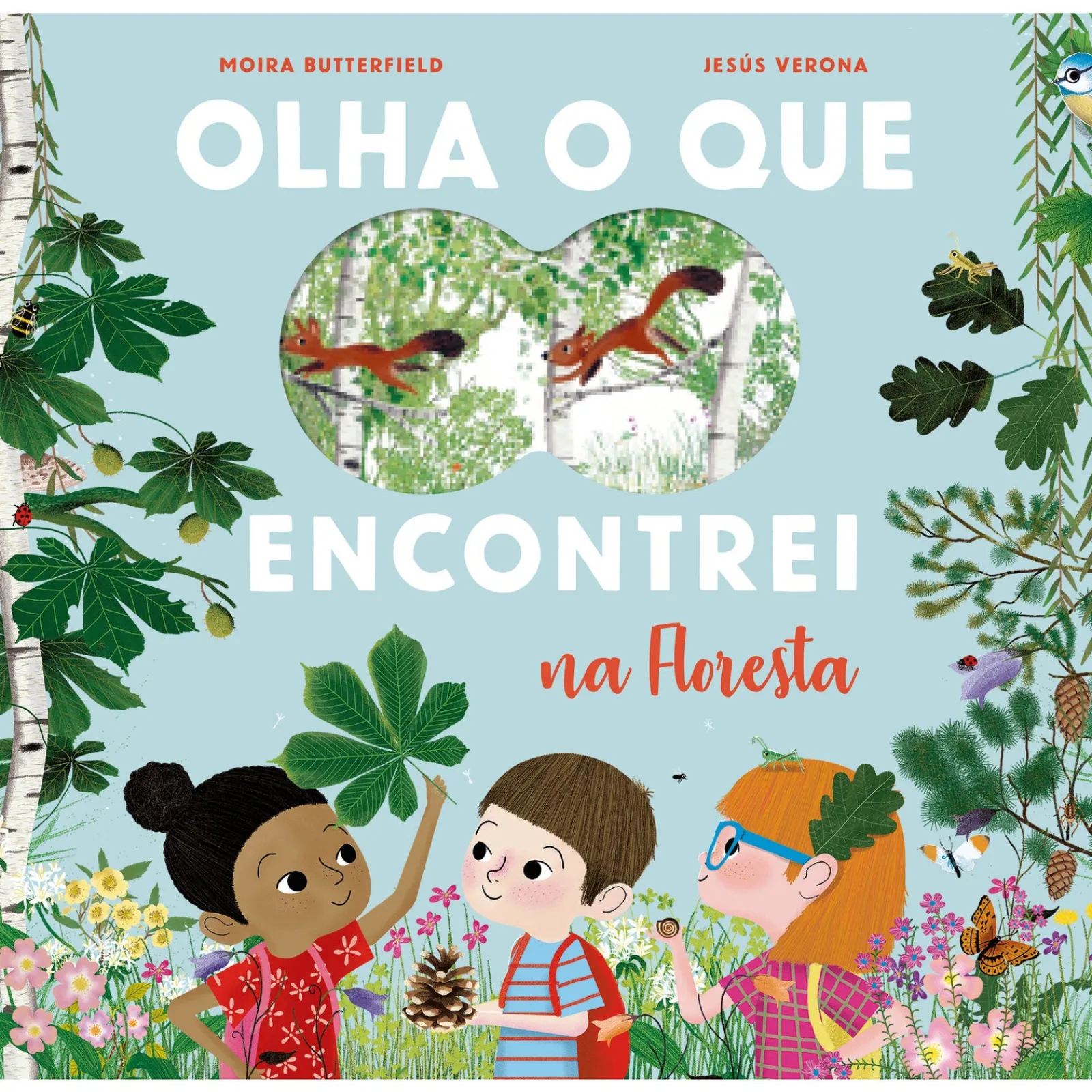 Lilliput Olha o que Encontrei na Floresta de Moira Butterfield