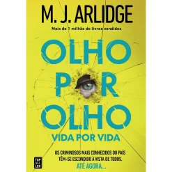 Topseller Olho por Olho. Vida por Vida. de M.J. Arlidge