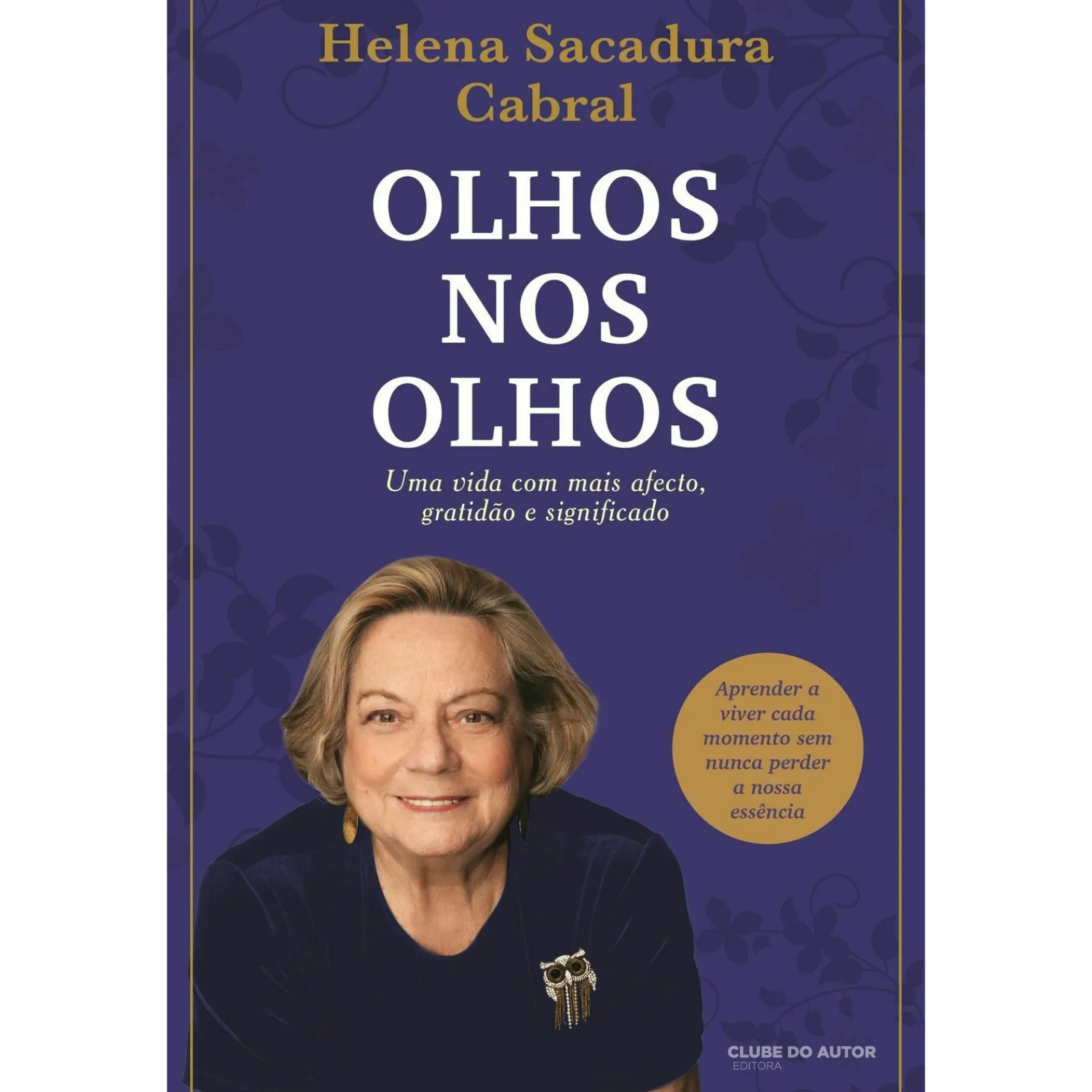 Clube Do Autor Olhos nos Olhos de Helena Sacadura Cabral