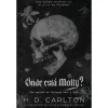Cultura Onde Está Molly? de H. D. Carlton