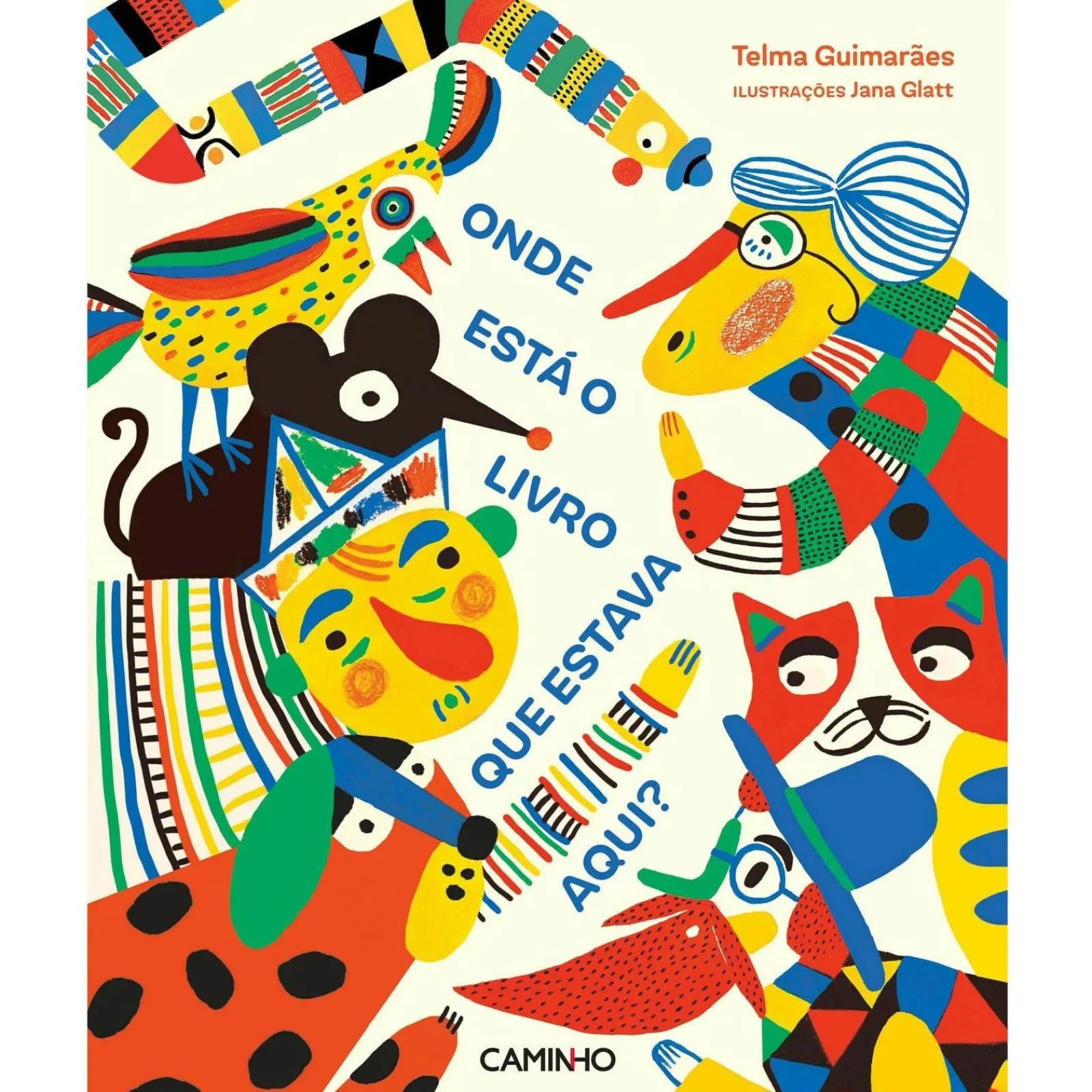 Caminho Onde Está o Livro que Estava Aqui? de Telma Guimarães