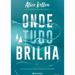 Presença Onde Tudo Brilha de Alice Kellen