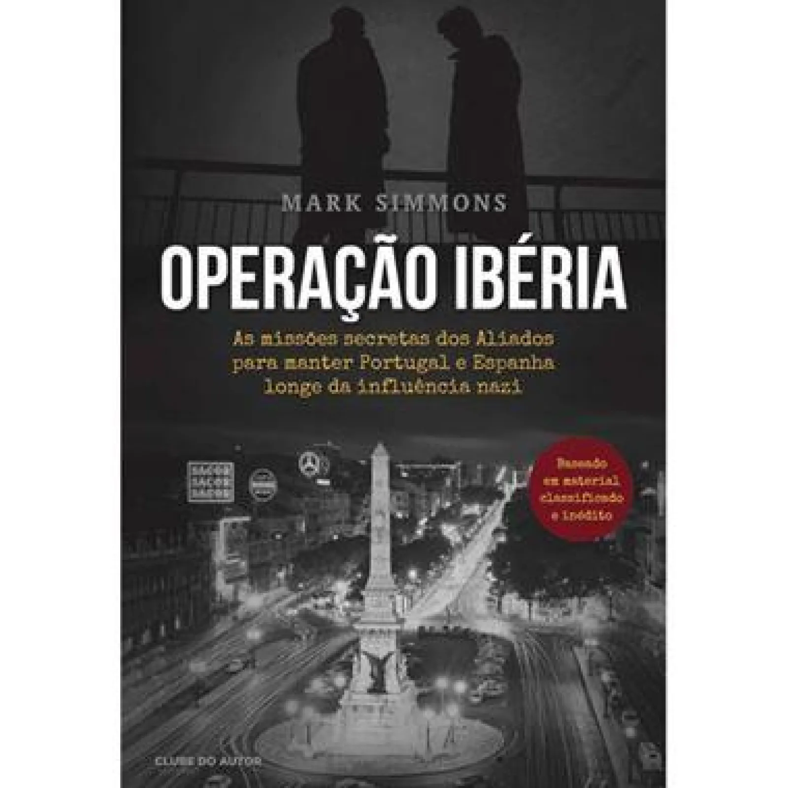 Clube Do Autor Operação Ibéria de Mark Simmons