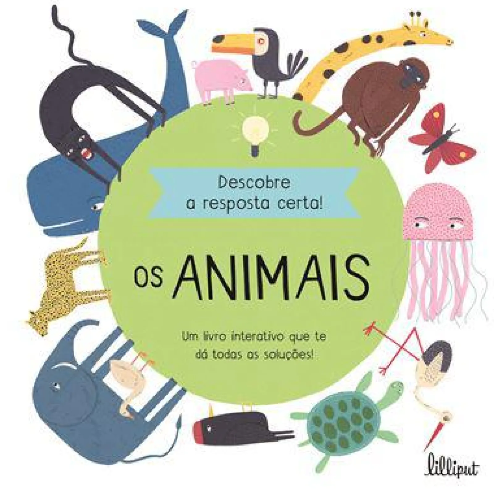 Lilliput Os Animais de Magda Gargulakova - Descobre a Resposta Certa!