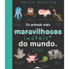 Booksmile Os Animais Mais Inúteis* do Mundo de Philip Bunting