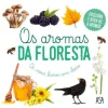 Asa Os Aromas da Floresta de Adeline Pierre