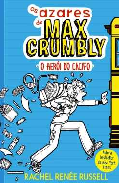 Gailivro Os Azares de Max Crumbly Nº 1 - o Herói do Cacifo de Rachel Renée Russell