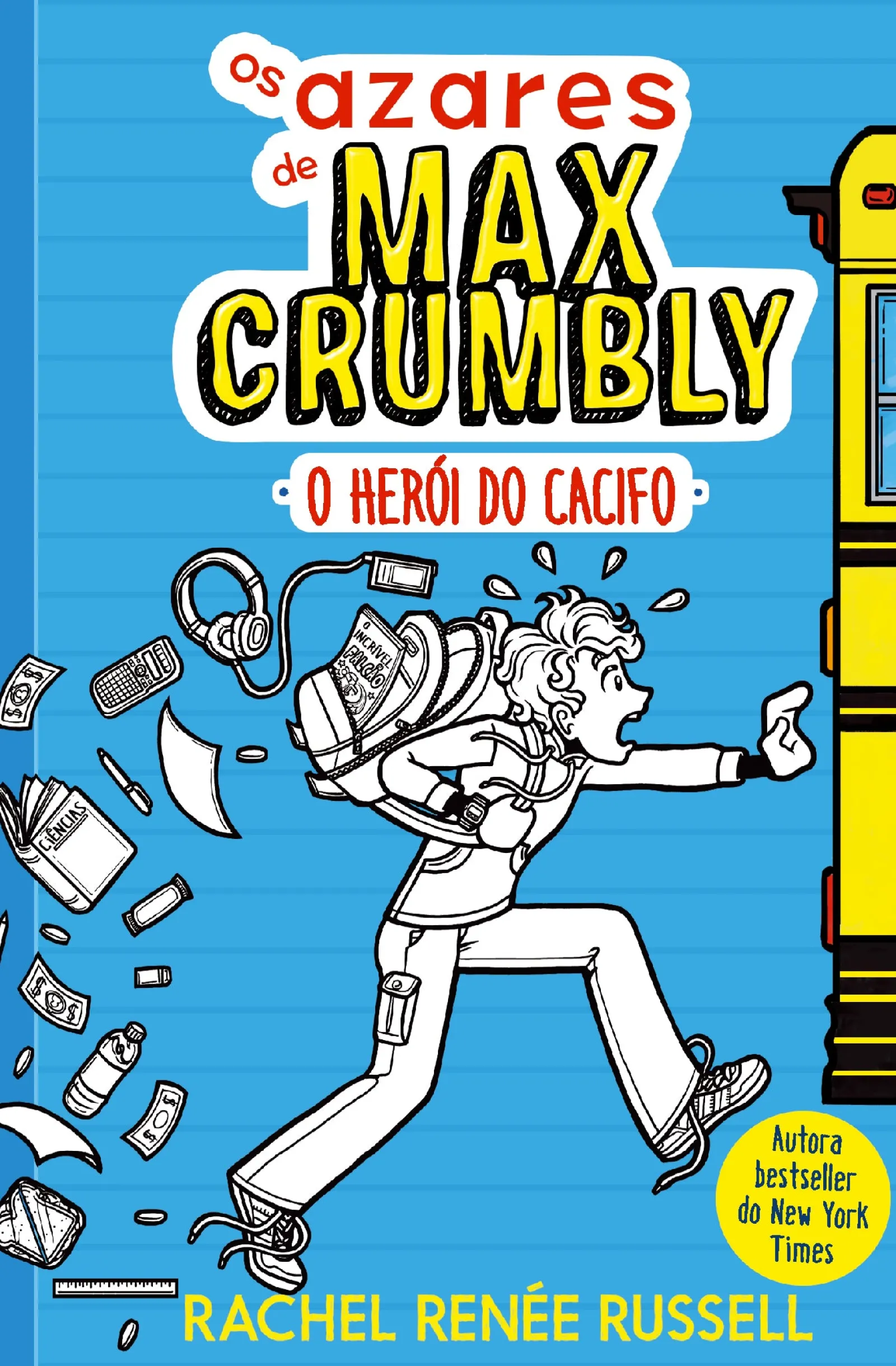 Gailivro Os Azares de Max Crumbly Nº 1 - o Herói do Cacifo de Rachel Renée Russell