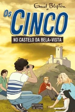 Oficina Livro Os Cinco Nº 11 - os Cinco no Castelo da Bela Vista de Enid Blyton