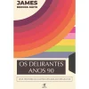 Objectiva Os Delirantes Anos 90 de James Brooke-Smith