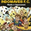 Online Porto Editora Os Indomáveis F. C. - Nada é Impossível de Álvaro Magalhães