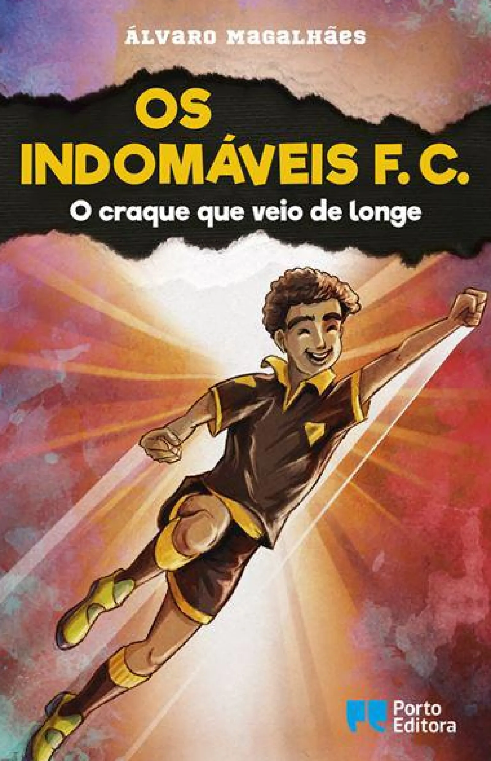 Porto Editora Os Indomáveis F. C. - o Craque que Veio de Longe de Álvaro Magalhães - Livro 13