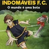 Porto Editora Os Indomáveis F. C. - o Mundo é uma Bola de Álvaro Magalhães