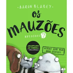 Best Porto Editora Os Mauzões - Episódio 7 - Achas que Ele nos Topou? de Aaron Blabey