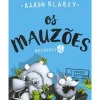 Porto Editora Os Mauzões - Episódio 4 de Aaron Blabey - O Ataque dos Zatinhos