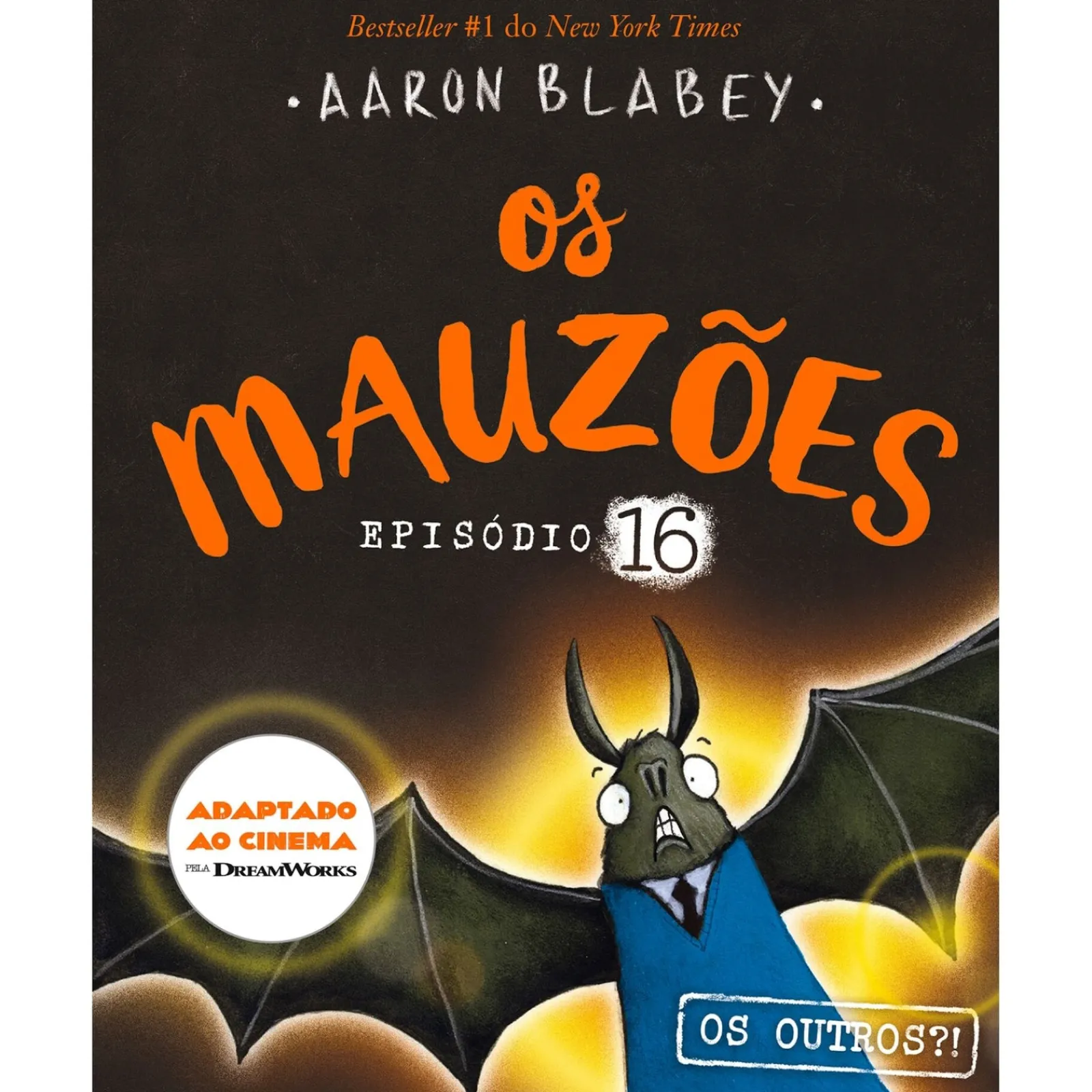 Discount Porto Editora Os Mauzões - Episódio 16: os Outros?! de Aaron Blabey