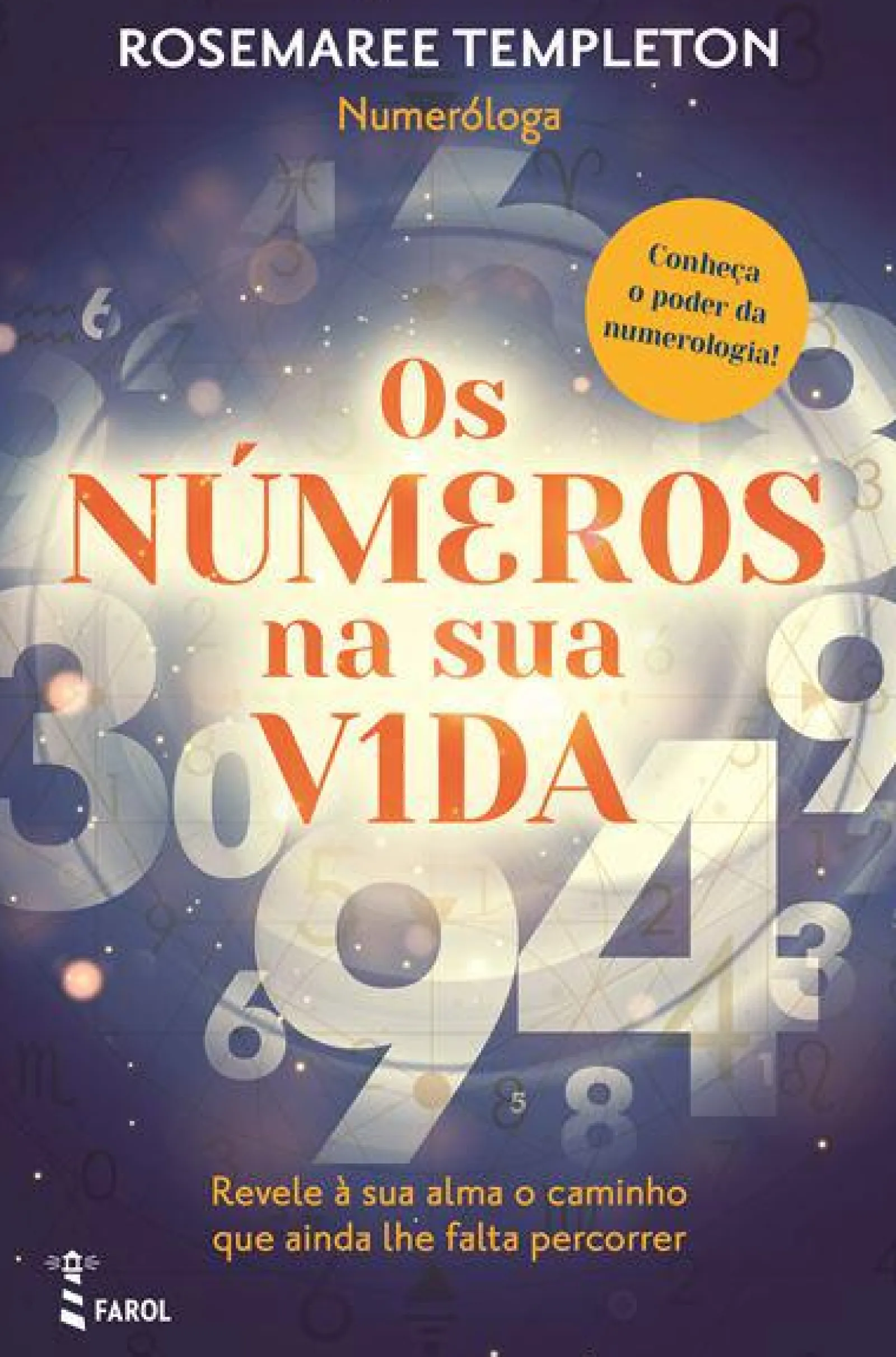 Farol Os Números na sua Vida de Rosemaree Templeton - Conheça o Poder da Numerologia!