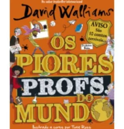 Porto Editora Os Piores Profs. do Mundo de David Walliams