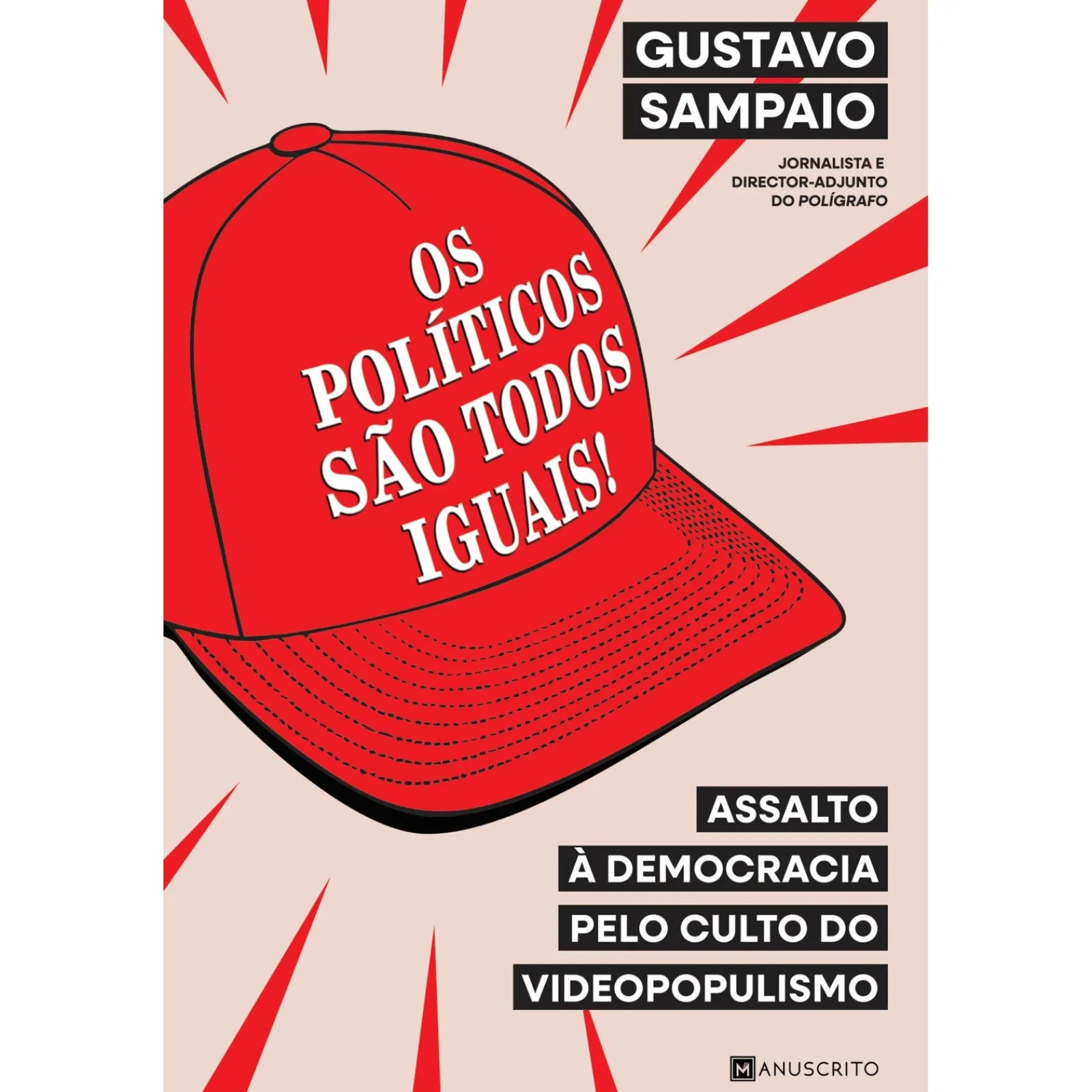 Discount Manuscrito Os Políticos São Todos Iguais! de Gustavo Sampaio