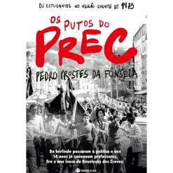 Sale Guerra E Paz Os Putos do PREC de Pedro Prostes da Fonseca