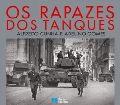 Best Porto Editora Os Rapazes dos Tanques de Adelino Gomes e Alfredo Cunha