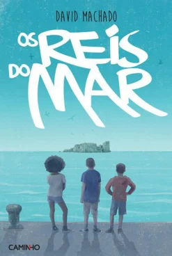 Caminho Os Reis do Mar de David Machado