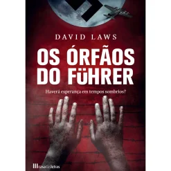 Casa Das Letras Os Órfãos do Führer de David Laws