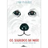 Booksmile Os Segredos da Maxi de Lynn Plourde