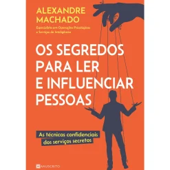 New Manuscrito Os Segredos para Ler e Influenciar Pessoas de Alexandre Machado