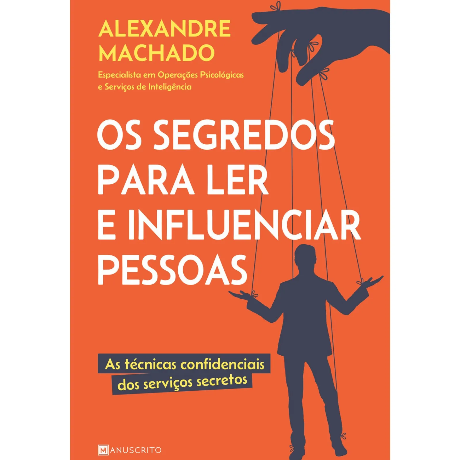 New Manuscrito Os Segredos para Ler e Influenciar Pessoas de Alexandre Machado