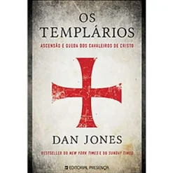 New Presença Os Templários de Dan Jones - Ascensão e Queda dos Cavaleiros de Cristo