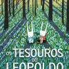 Fábula Os Tesouros do Leopoldo de Deborah Marcero