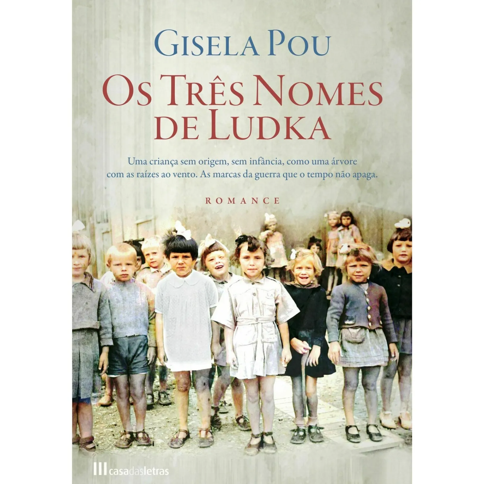 Online Casa Das Letras Os Três Nomes de Ludka de Gisela Pou
