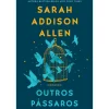 Sale Quinta Essencia Outros Pássaros de Sarah Addison Allen